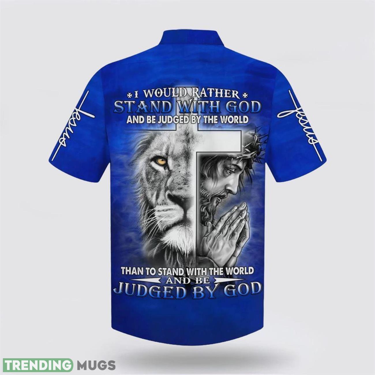 I Would Rather Stand With God Jesus And The Lion Aloha Hawaiian Shirt For Men And Women Hawaiian Shirt I Would Rather Stand With God Jesus And The Lion Aloha Hawaiian Shirt For Men And Women Hawaiian Shirt